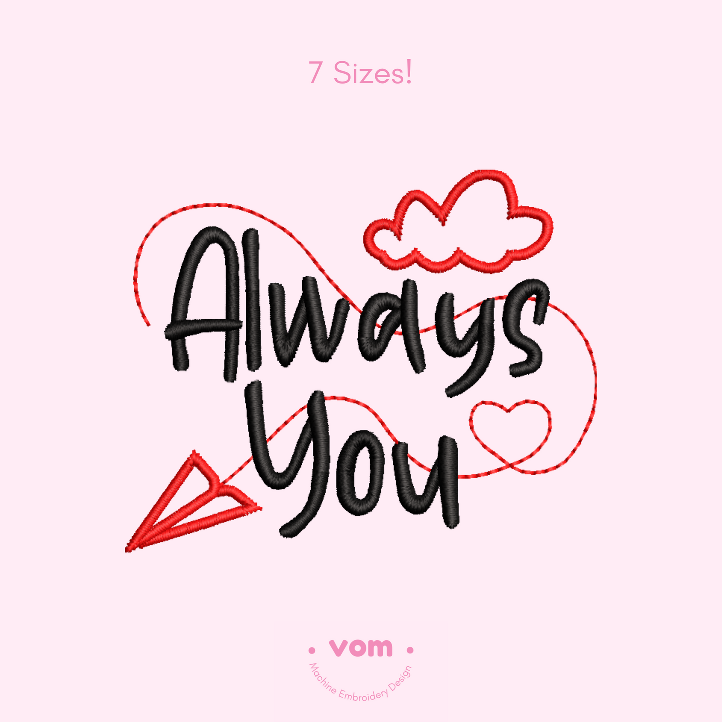 "Always You" Romantic Embroidery Design - Inspirational Quote - 7 Sizes