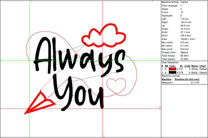 "Always You" Romantic Embroidery Design - Inspirational Quote - 7 Sizes